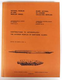 image of Contributions to Anthropology: The Interior Peoples of Northern Alaska