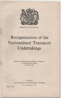 Reorganisation of the Nationalised Transport Undertakings by Ministry of Transport - 1960