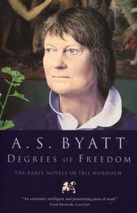 Degrees of Freedom: The Early Novels of Iris Murdoch: x