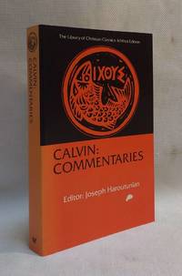 Calvin: Commentaries (Library of Christian Classics)