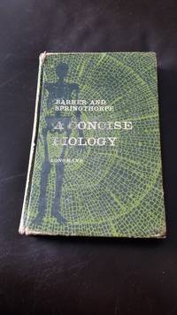 Concise Biology by Barker. W B - 1963-07-01