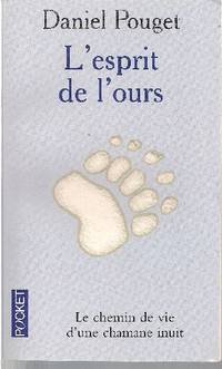 image of L'esprit de l'ours. Croyances et magie inuit