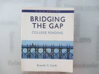 Bridging the Gap: College Reading (9th Edition)