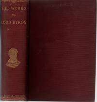 image of The Poems and Dramas of Lord Byron Reprinted from the Original Editions with Explanatory Notes,