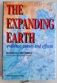 The Expanding Earth - evidence, causes and effects