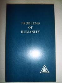 Problems of Humanity by Bailey, Alice - 1972