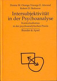 Intersubjektivit&auml;t in der Psychoanalyse.