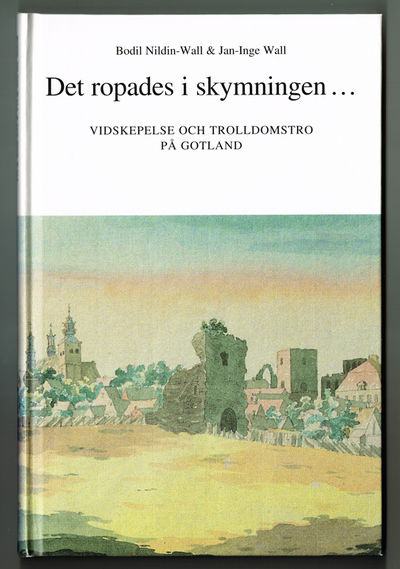 Det ropades i skymningen... Vidskepelse och…