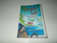 Shadow of the Sun: Based on an Extraordinary True Story of Survival during WWII Japanese...