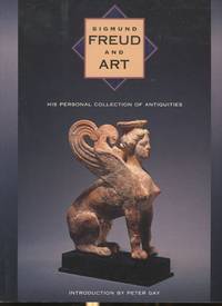 image of Sigmund Freud and Art: His Personal Collection of Antiquities