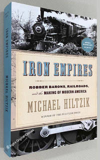cover of Iron Empires: Robber Barons, Railroads, and the Making of Modern America