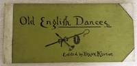 Old English Country Dances Gathered from Scarce Printed Collections and from Manuscripts with Illustrative Notes and a Bibliography of English Country Dance Music by Frank Kidson - First Edition - 1890 - from Rickaro Books Ltd (SKU: 057439)