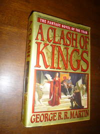 A Clash of Kings: Book Two of A Song of Ice and Fire by Martin, George R. R - 1999