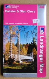 Ballater & Glen Clova. Landranger Sheet 44. by Folding Map - 2003 - from N. G. Lawrie Books. (SKU: 39545)