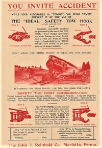 YOU INVITE ACCIDENT WHILE YOUR AUTOMOBILE IS "TOWING" OR "BEING TOWED" -- PREVENT IT BY THE USE OF THE "IDEAL" SAFETY TOW HOOK..