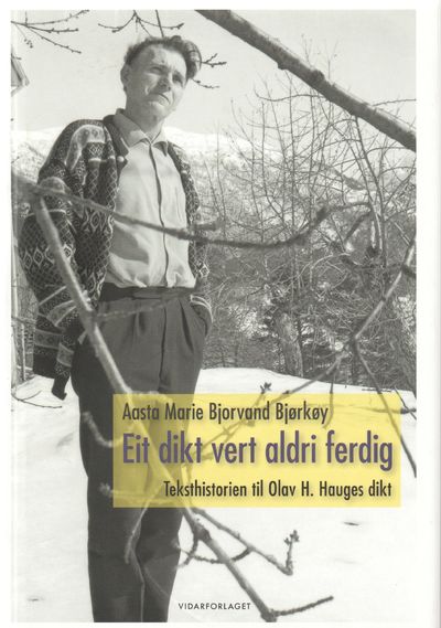 Eit dikt vert aldri ferdig. Teksthistorien til…