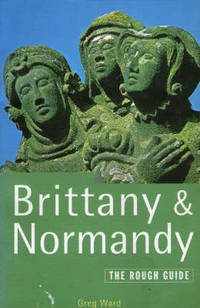 Brittany & Normandy. The Rough Guide