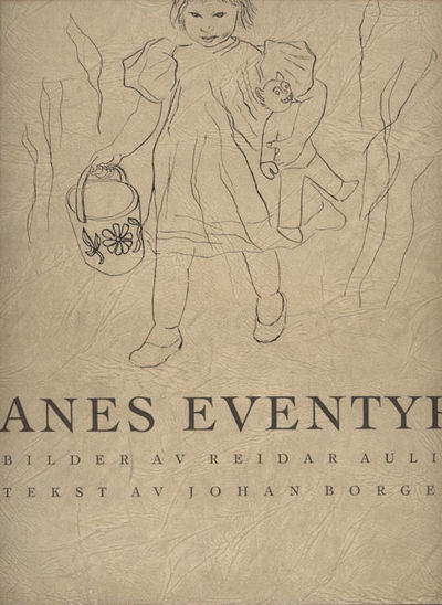 Anes eventyr. Bilder av Reidar Aulie