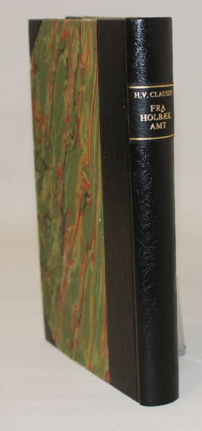 Fra Holbæk amt. Topografisk-historiske…