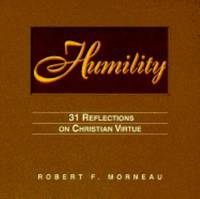 Humility Vol. 3 : 31 Reflections on Christian Virtue