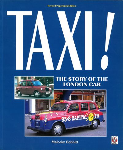 Taxi ! The story of the “London” taxicab.