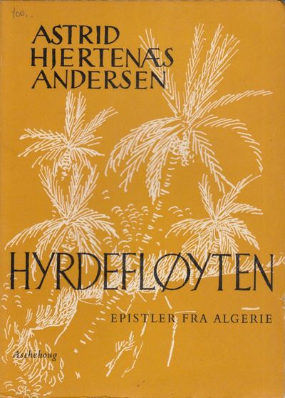 Hyrdefløyten. Epistler fra Algerie. Tegninger av…