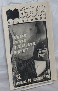 image of Holy Titclamps: issue no. 10. Summer, 1992; Moby Dicks and torsos: is that all there is to gay art