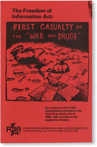 The Freedom of Information Act: First Casualty of the "War on Drugs