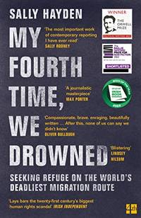 My Fourth Time, We Drowned: Irish Book of the Year, Winner of the Orwell Prize and Shortlisted...