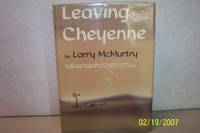 Leaving Cheyenne by Larry McMurtry - 1963