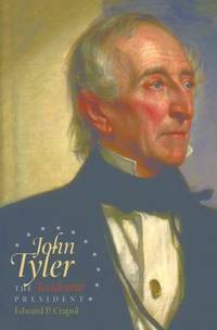John Tyler, the Accidental President