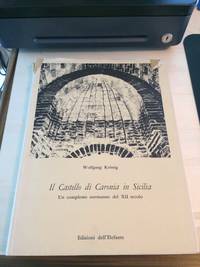 Il Castello di Caronia in Sicilia: Un complesso normanno del XII secolo by Wolfgang Kronig - 1977