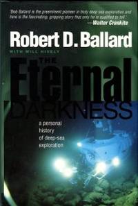 image of The Eternal Darkness: A Personal History Of Deep-Sea Exploration
