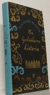 En lycksökares historia.