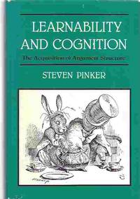 Learnability and Cognition -- The Acquisition of Argument Structure
