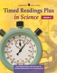Timed Readings Plus in Science: Book 5: 25 Two-Part Lessons with Questions for Building Reading...