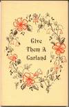 Give Them a Garland