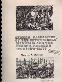 cover of German Casualties of the Seven Weeks' War (1866 ) and the Franco-Prussian War (1870-1871)