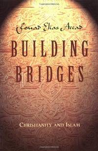 Building Bridges: Christianity and Islam