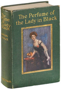 THE PERFUME OF THE LADY IN BLACK by Leroux, Gaston - 1911