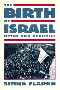 cover of The Birth of Israel: Myths and Realities