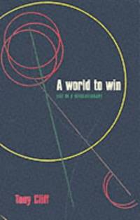 A World To Win: Life of a Revolutionary