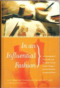 cover of In an Influential Fashion: An Encyclopedia of Nineteenth- and Twentieth-Century Fashion Designers and Retailers Who Transformed Dress