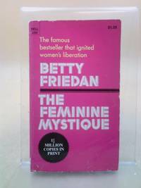 The Feminine Mystique (Dell Books # 2498) by Friedan, Betty - 1974