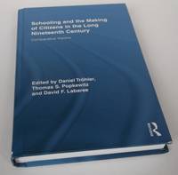 Schooling and the Making of Citizens in the Long Nineteenth Century: Comparative Visions