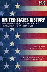 United States History: Preparing for the Advanced Placement Examination (2015 Exam) - Student...