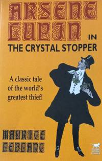 Arsene Lupin in the Crystal Stopper