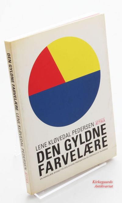 Den gyldne farvelære - en farvelære bygget på den…