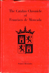 The Catalan Chronicle of Francisco de Moncada