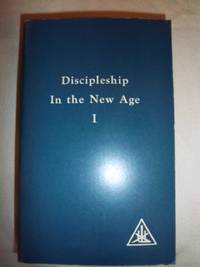 Discipleship in the New Age: Vol I